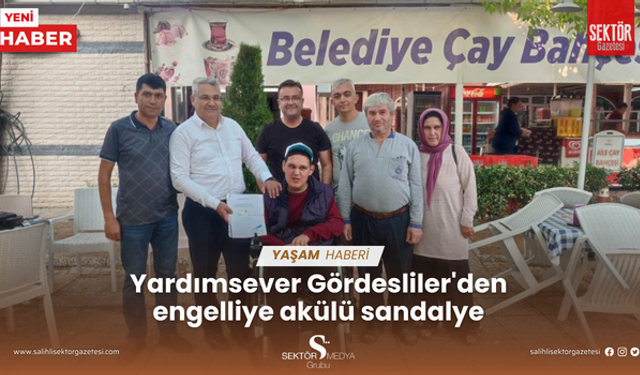 Yardımsever Gördesliler'den engelliye akülü sandalye