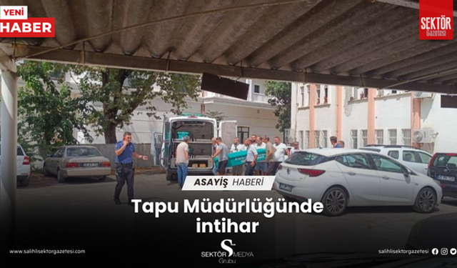 Tapu Müdürlüğünde intihar