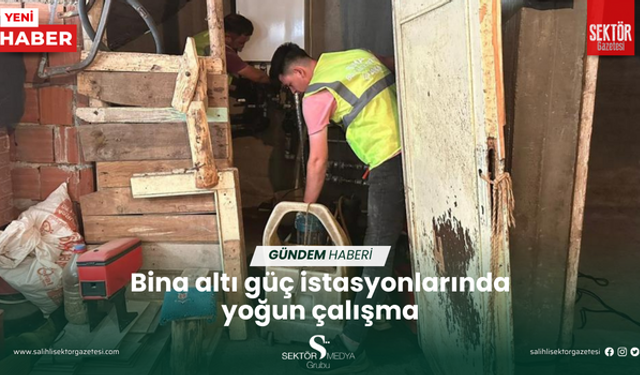 Bina altı güç istasyonlarında yoğun çalışma