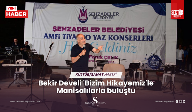 Bekir Develi 'Bizim Hikayemiz'le Manisalılarla buluştu