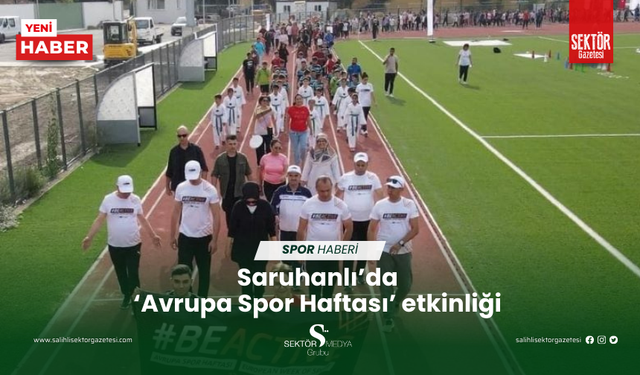 Saruhanlı’da ‘Avrupa Spor Haftası’ etkinliği