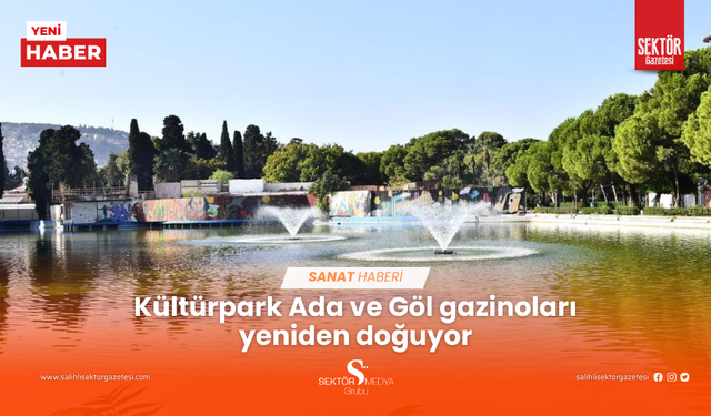 Kültürpark Ada ve Göl gazinoları yeniden doğuyor