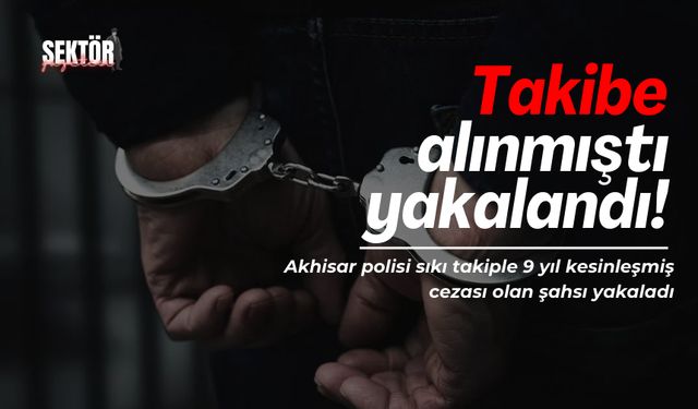 Takibe alınmıştı yakalandı!