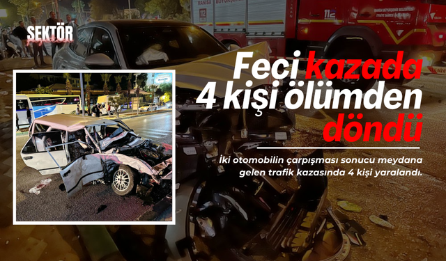 Feci kazada 4 kişi ölümden döndü