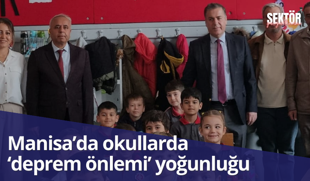 Manisa’da okullarda ‘deprem önlemi’ yoğunluğu