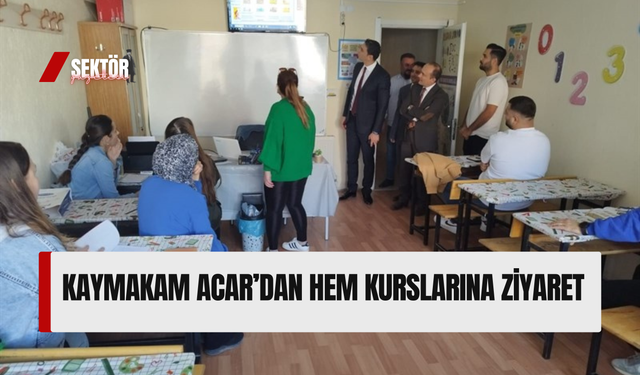 Kaymakam Acar’dan HEM kurslarına ziyaret