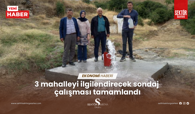 3 mahalleyi ilgilendirecek sondaj çalışması tamamlandı