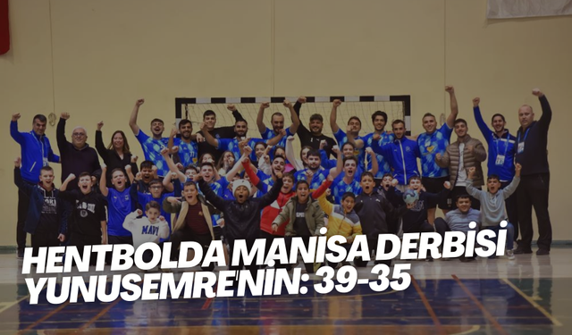 Hentbolda Manisa derbisi Yunusemre'nin: 39-35