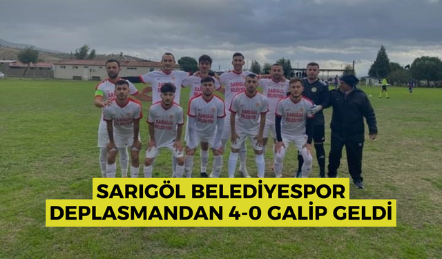 Sarıgöl Belediyespor deplasmandan 4-0 galip geldi
