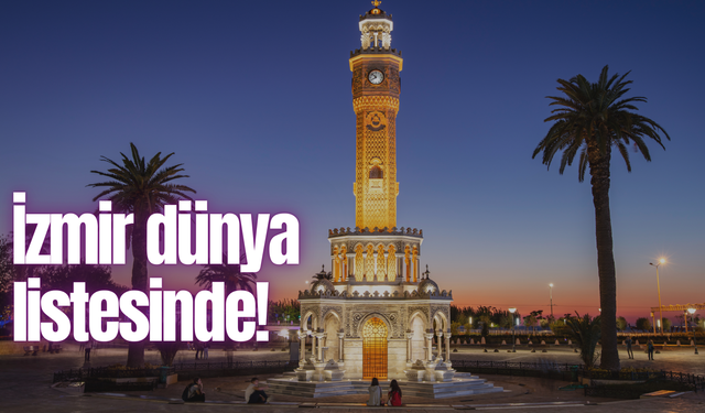 2024'ün en iyi gezi rotaları listesinde İzmir de var...