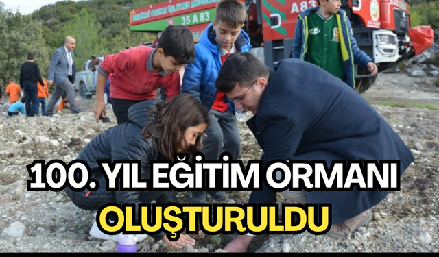 100. Yıl Eğitim Ormanı oluşturuldu