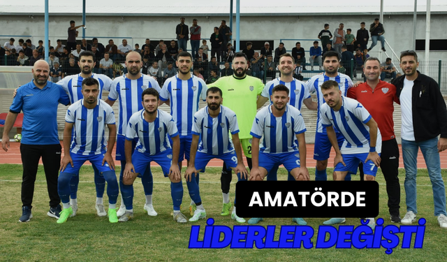 Amatörde liderler değişti