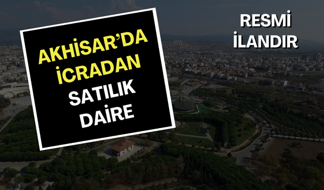 Akhisar’da icradan satılık daire