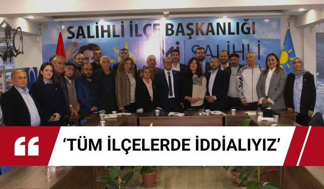 Sunat, Manisa’da partililerle buluştu! Salihli için kritik mesaj