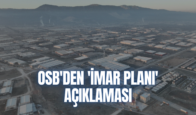 OSB'den 'imar planı' açıklaması