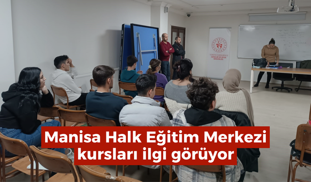 Manisa Halk Eğitim Merkezi kursları ilgi görüyor