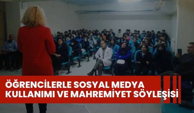 Öğrencilerle sosyal medya kullanımı ve mahremiyet söyleşisi