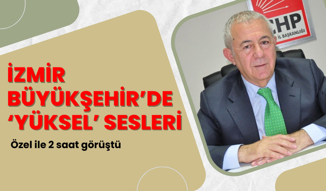 Salihli’nin Köseali Mahallesi’nden İzmir Büyükşehir Belediye Başkanlığına ! Özel ile 2 saat görüştü