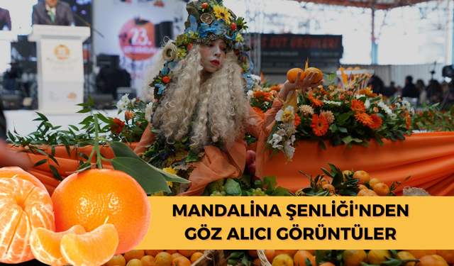 Mandalina Şenliği'nden göz alıcı görüntüler