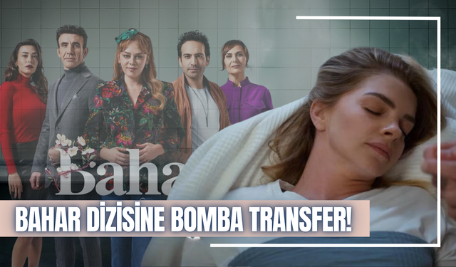 Bahar dizisine bomba transfer! Bahar dizisi Sevda kimdir? Pelin Karahan dizide kaç bölüm oynayacak?