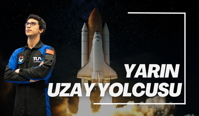 Astronot Tuva Cihangir Atasever yarın uzay yolcusu