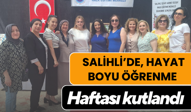 Salihli’de, Hayat Boyu Öğrenme Haftası kutlandı