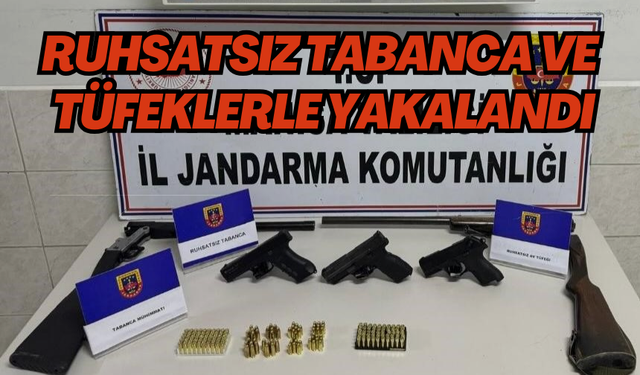 Ruhsatsız tabanca ve tüfeklerle yakalandı