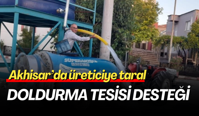 Akhisar’da üreticiye taral doldurma tesisi desteği