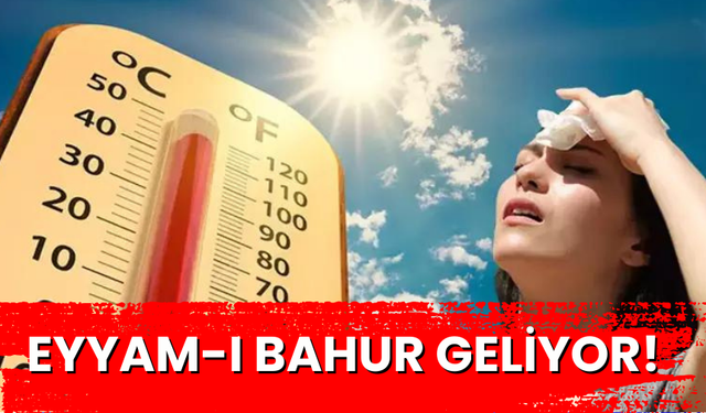 Ağustos ayının ilk haftasında eyyam-ı bahur sıcakları geliyor