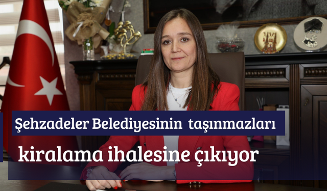 Kiracılara tebligat gönderildi | Şehzadeler Belediyesinin taşınmazları kiralama ihalesine çıkıyor