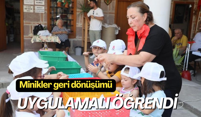 Şehzadeler'in minikleri geri dönüşümü uygulamalı öğrendi