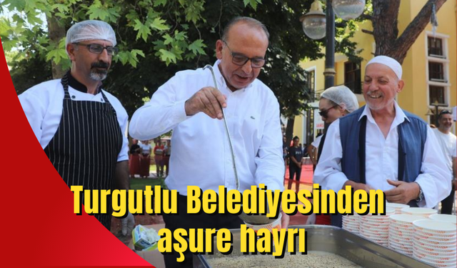 Turgutlu Belediyesinden aşure hayrı