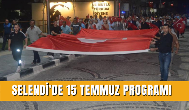 Selendi'de 15 Temmuz programı