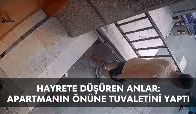 Esenyurt’ta hayrete düşüren anlar: Apartmanın önüne tuvaletini yaptı