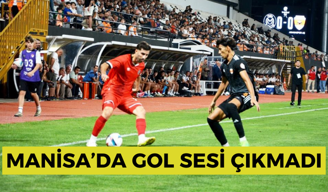 Trendyol 1. Lig: Manisa FK: 0 - Adanaspor: 0