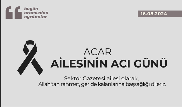 Acar ailesinin acı günü