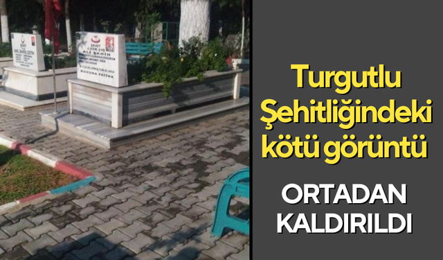 Turgutlu Şehitliğindeki kötü görüntü ortadan kaldırıldı