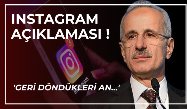 Bakan Uraloğlu'ndan Instagram açıklaması | 'Geri döndükleri an...' diyerek duyurdu