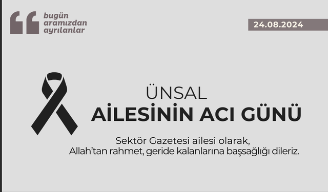 Ünsal  ailesinin acı günü