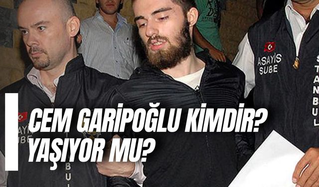 Cem Garipoğlu Kimdir? Öldü Mü? Mezarı Açıldı Mı?