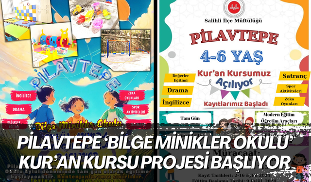 Pilavtepe ‘Bilge Minikler Okulu’ Kur’an kursu projesi başlıyor