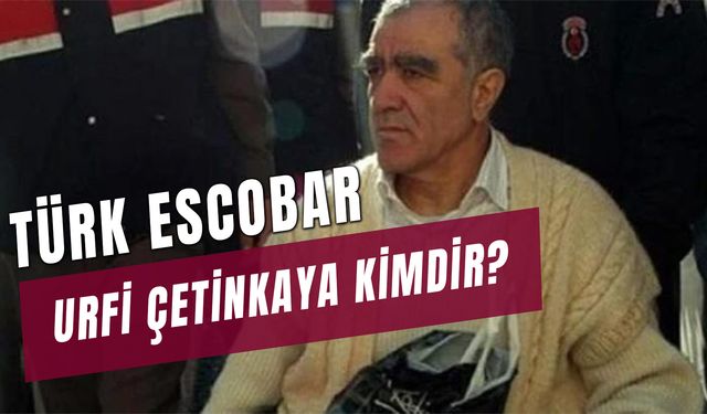 ‘Türk Escobar’ Urfi Çetinkaya Kimdir? Neden Öldü? Çocukları Kim?