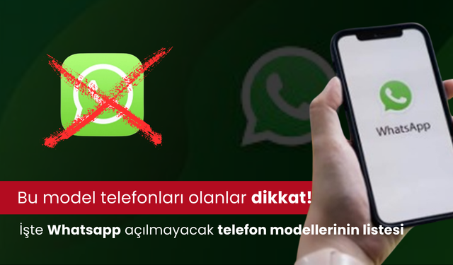 Artık Whatsapp Kullanılmayacak! İşte Whatsapp'ın Çalışmayacağı Telefon Modelleri...