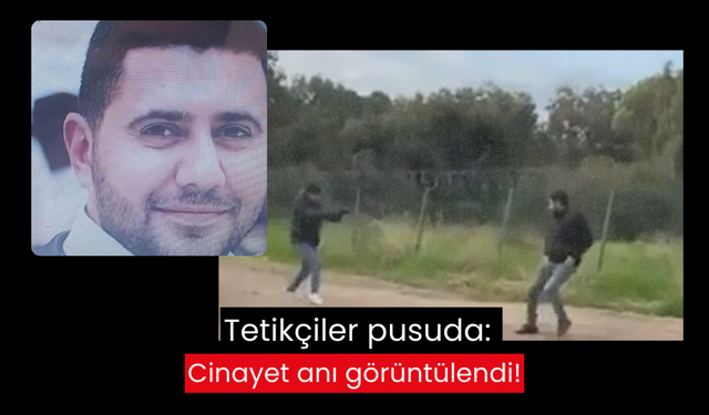 Tetikçiler pusuda: Cinayet anı görüntülendi!