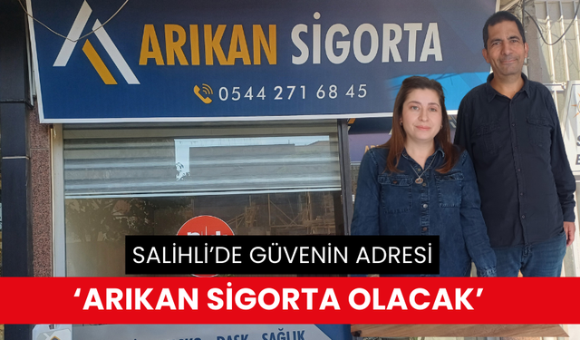 Salihli’de ‘Arıkan Sigorta’ hizmete başladı