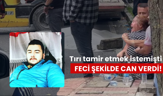 Feci ölüm: Tır rampasının altında can verdi! Annenin feryadı yürekleri dağladı...