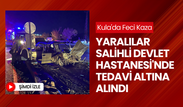 Kula’da kavşakta çarpışan iki araçta 6 kişi yaralandı, 2’sinin durumu kritik... Yaralılar Salihli Devlet Hastanesi'ne kaldırıldı