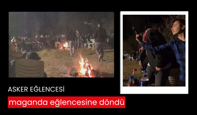 Asker eğlencesi maganda eğlencesine döndü