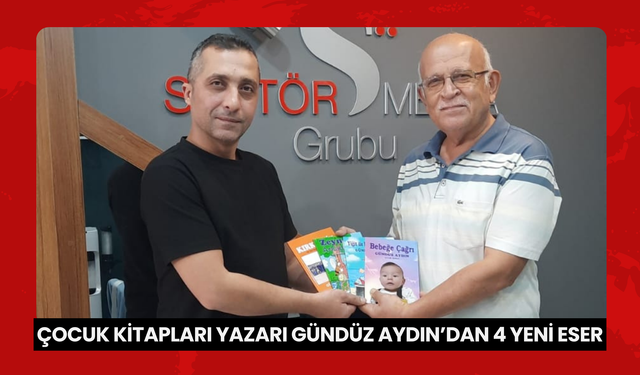 Çocuk Kitapları Yazarı Gündüz Aydın’dan 4 yeni eser