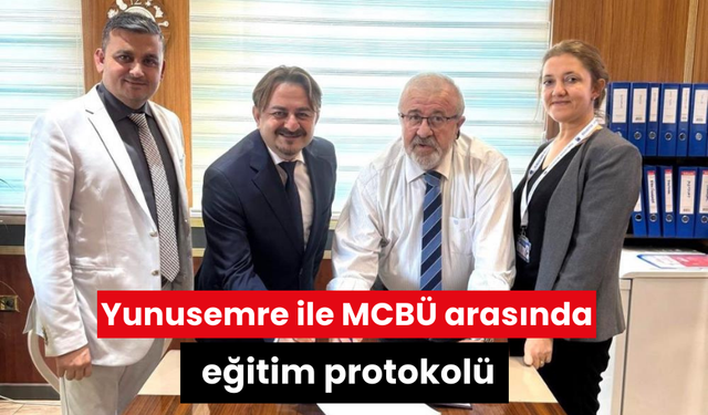 Yunusemre ile MCBÜ arasında eğitim protokolü